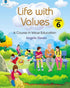 LIFE WITH VALUES 6